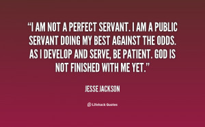 quote-Jesse-Jackson-i-am-not-a-perfect-servant-i-19615.png