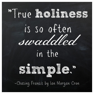 Radical Love {Book Review – Chasing Francis by Ian Morgan Cron}