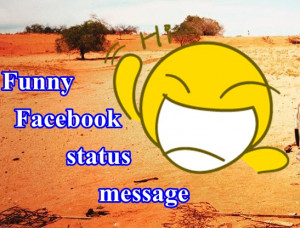 Top 10 Funny Facebook Status Update/Best funny quotes