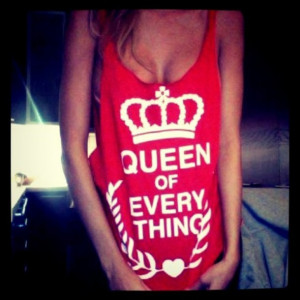 tank top red queen of everything queen quote on it edit tags