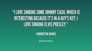 quote-Samantha-Barks-i-love-singing-some-johnny-cash-which-149491.png