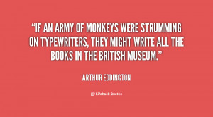 If an army of monkeys were strumming on typewriters, they might write ...