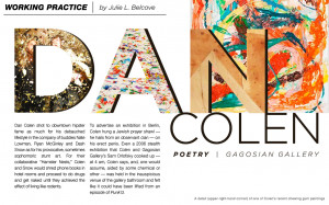 Dan Colen shot to downtown hipster fame as much for his debauched