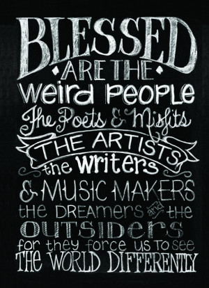 ... People, Artistic Inspiration Quotes, Be Weird Quotes, Artists Quotes