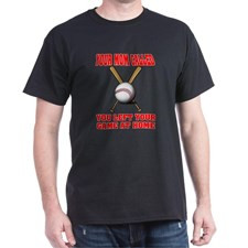 Funny Baseball Saying Dark T-Shirt for