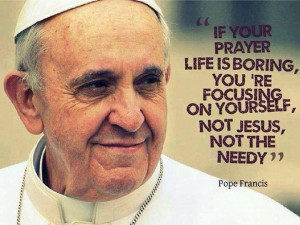 Pope Francis @ prayer