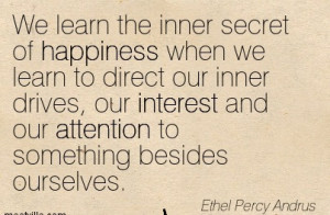 And Our Attention To Something Besides Ourselves Ethel Percy Andrus