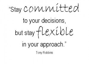 quotes about being flexible