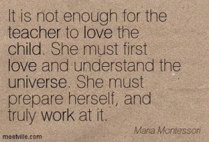 Maria Montessori Quotes Teachers