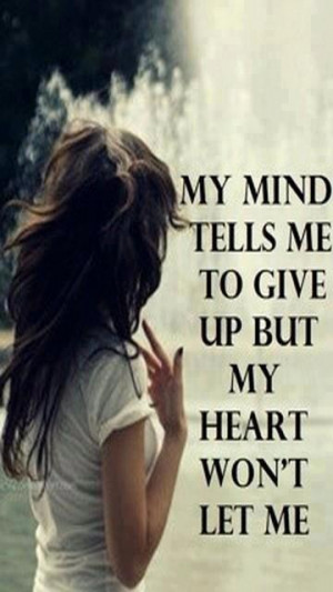 Give up Quotes : Heart Broken Quotes