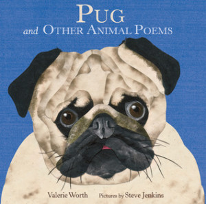 Start by marking “Pug: And Other Animal Poems” as Want to Read: