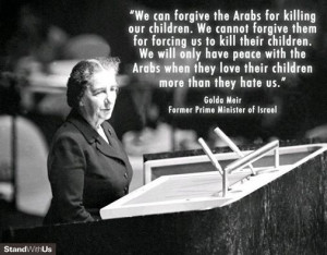 Golda Meir on Arabs who hate Jews more than they love their own ...