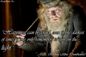 ... happiness-Albus-Dumbledore-J.K.-Rowling-Inspirational-Motivational.jpg