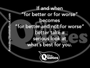 For better or for worse or not? #SheQuotes #Quote #men #marriage # ...