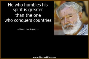 ... one who conquers countries - Ernest Hemingway Quotes - StatusMind.com
