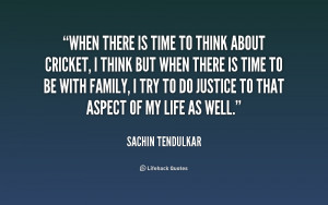 quote-Sachin-Tendulkar-when-there-is-time-to-think-about-213694.png