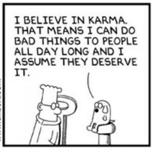 Categories » Comic Strips » I believe in karma