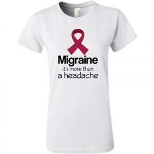 ... that has quote saying Migraine - It's More Than A Headache. $11.99