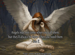 Angels May Not Come When You Call Them, But They’ll Always Be there ...