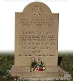 funny atheist quotes morale quotes gravestones quotes atheism ...