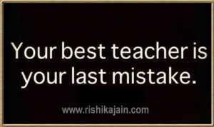 ... mistake twice because the second time you make it it s not a mistake