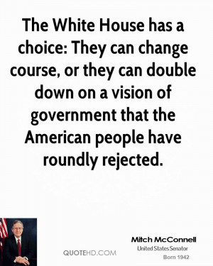 ... vision of government that the American people have roundly rejected