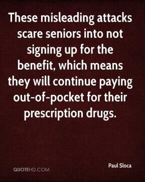 Paul Sloca - These misleading attacks scare seniors into not signing ...