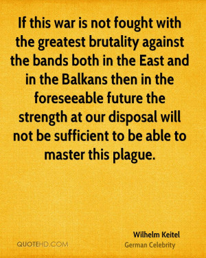 ... foreseeable future the strength at our disposal will not be sufficient
