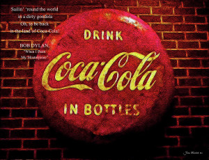 Coca Cola Dylan Quote Digital Art