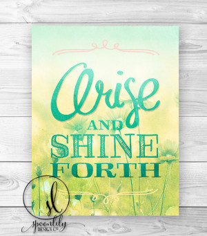 Arise and Shine Forth , Quote Typographic Print Poster, Inspirational ...