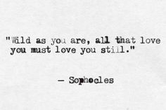 sophocles more wild young sophocles quotes scorpio rose 2