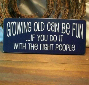 Growing old
