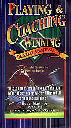 Playing & Coaching Winning Baseball & Softball