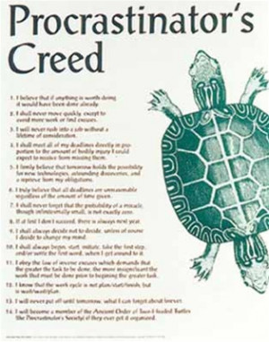 Procrastinator's Creed Funny Quotes College Poster
