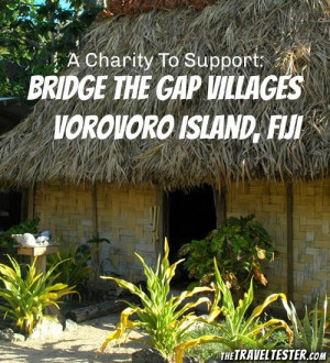Charity To Support – Bridge The Gap Villages, Vorovoro Island, Fiji ...