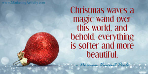 Christmas waves a magic wand over this world, and behold, everything ...