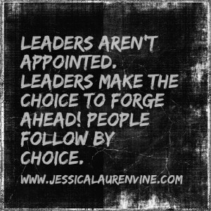 Leaders Aren’t Appointed