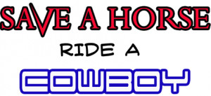 ... Humorous & Funny T-Shirts, > Funny Sayings/Quotes > Save a Horse