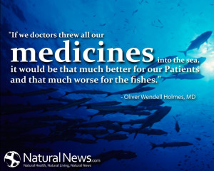 medicines into the sea, it would be that much better for our Patients ...