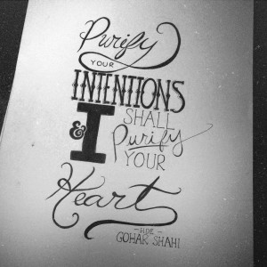 Purify your intentions and I shall purify your heart.' - His Divine ...