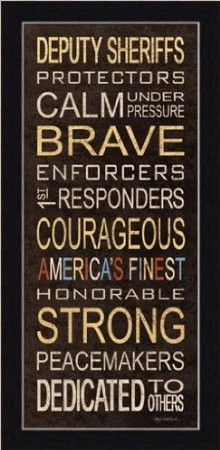 Deputy Sheriff....LOVE mine! Thanks to all of these brave men and ...