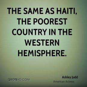 ... - the same as Haiti, the poorest country in the Western Hemisphere