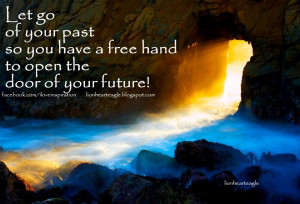 Let+go+of+your+past+so+you+have+a+free+hand+to+open+the+door+of+your ...