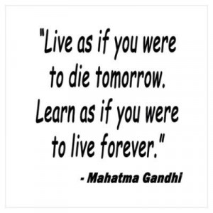 GANDHI QUOTE LIVE AND LEARN Poster