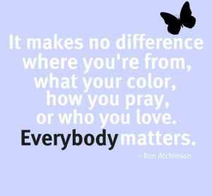 Everybody matters