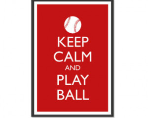 - Keep Calm and Car ry On Poster - Keep Calm and Play Ball - Sports ...