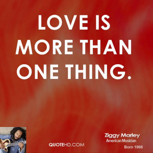 Love is more than one thing.