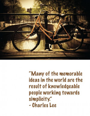 Battle Complexity - Covet Simplicity :: Charles Lee :: Quotes