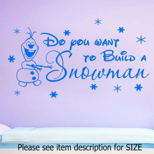 ... Build Snowman Disney Frozen olaf Elsa Wall Quote Vinyl Stickers N