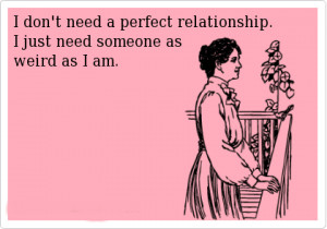 don’t need a perfect relationship